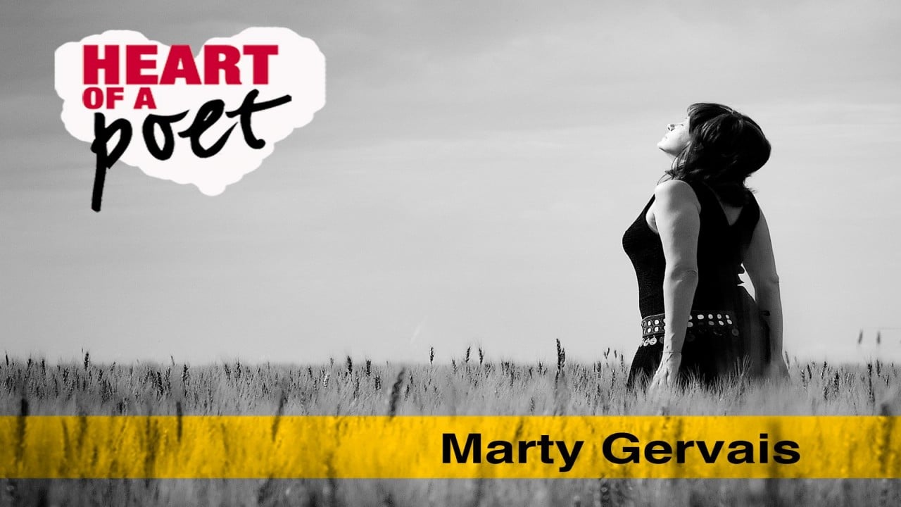 Heart of a Poet: Marty Gervais