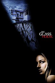 The Glass House Online | 2001 Movie | Yidio