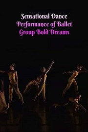 Sensational Dance Performance of Ballet Group Bold Dreams