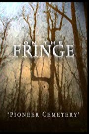 On the Fringe 'Pioneer Cemetery'