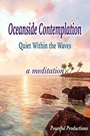 Oceanside Contemplation: Quiet Within the Waves - A Meditation