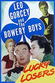 Lucky Losers - Leo Gorcey & The Bowery Boys