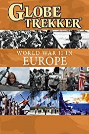 Globe Trekker Special - World War II in Europe