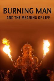 Burning Man and the Meaning of the Life