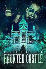 Chronicles of a Haunted Castle