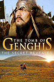 The Tomb of Ghengis Khan: The Secret Revealed