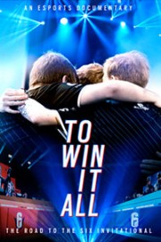 To Win It All: The Road To The Six Invitational