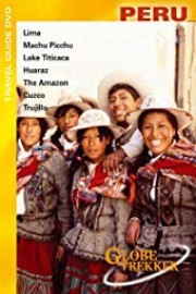 Globe Trekker: Peru