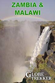 Globe Trekker - Malawi and Zambia