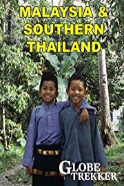 Globe Trekker - Malaysia and Southern Thailand