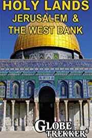 Globe Trekker - Holy Lands: Jerusalem and the West Bank