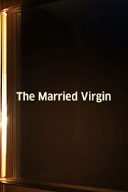 Married Virgin, The