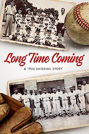 Long Time Coming: A 1955 Baseball Story
