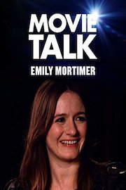 Emily Mortimer - Movie Talk
