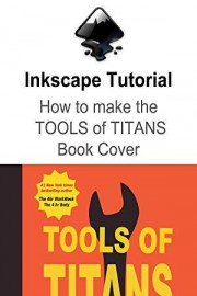 Tools of Titans Book Cover Inkscape Tutorial