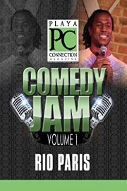 Playa Connection Comedy Jam Vol #1 Presents Rio Paris