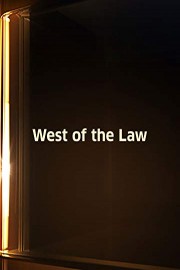 West of the Law