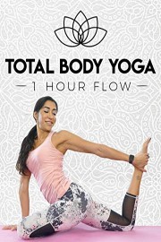 Total Body Yoga - 1 Hour Flow