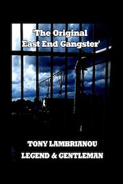 Tony Lambrianou - Legend & Gentleman