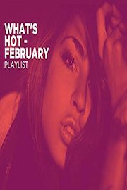 What's Hot - February