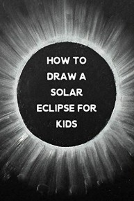 How to Draw a Solar Eclipse for Kids
