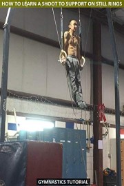 How to Learn a Shoot to Support on Still Rings - Gymnastics Tutorial