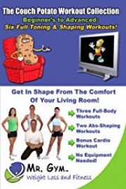 Mr. Gym's Couch Potato Workout Series: Resistance Exercises