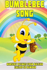 Bumblebee song - Nursery Rhymes from Balkan -Zakleo se bumbar