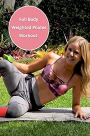 Full Body Weighted Pilates Workout