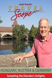 Hungary, Austria and Germany - Sampling the Danube's Delights