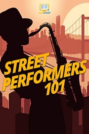 Street Performers 101