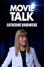 Catherine Hardwicke - Movie Talk