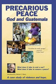 Precarious Peace: God and Guatemala