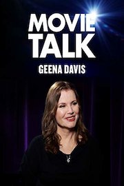 Geena Davis - Movie Talk