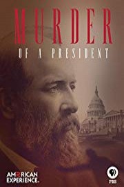 American Experience: Murder of a President