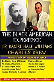 The Black American Experience Medical Science 2 Pack: Dr. Daniel Hale Williams & Charles Drew