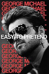 George Michael: Easy to Pretend