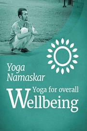 Yoga for Overall Wellbeing - Yoga Namaskar