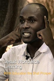 Jesuit Worldwide Learning - With Education We Shall Prosper