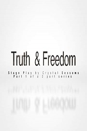 Truth & Freedom Part 1