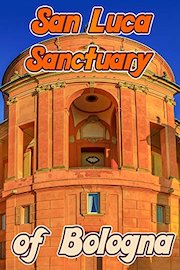 San Luca Sanctuary of Bologna