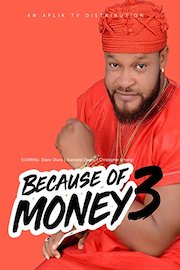 Because of money 3