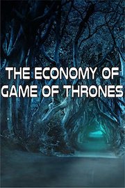 The Economy of Game of Thrones