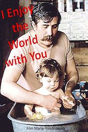I Enjoy the World with You