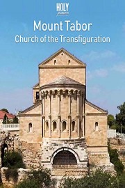 Mount Tabor & Church of the Transfiguration