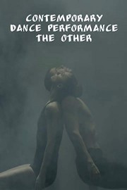 Contemporary Dance Performance The Other