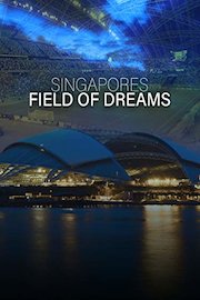 Singapore's Field of Dreams