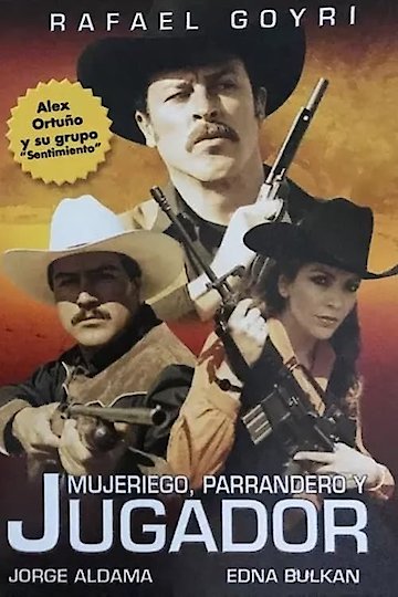 Mujeriego, Parrandero Y Jugador Online | 2001 Movie | Yidio