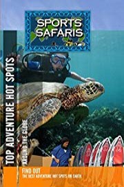 Sports Safaris Top Adventure Hot Spots Around the Globe