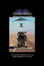 Exploring Horizons Between Heaven and Earth - Mont-Saint Pierre Quebec